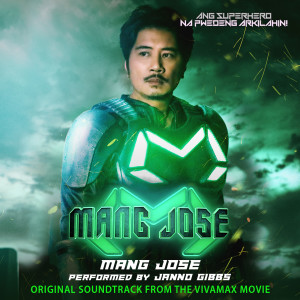 Janno Gibbs的专辑Mang Jose (Original Soundtrack from the Vivamax Movie)