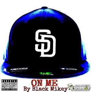 收聽Black Mikey的On Me (Explicit)歌詞歌曲