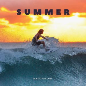 Album Summer from Matt Taylor