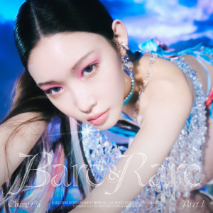 อัลบัม Bare&Rare, Pt. 1 (Explicit) ศิลปิน CHUNG HA