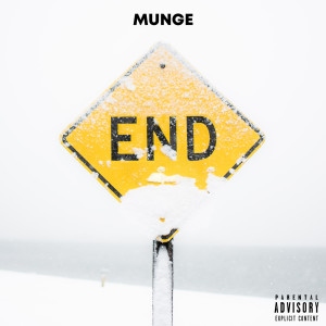munge的专辑End (Explicit)