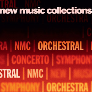 Chopin----[replace by 16381]的專輯New Music Collections, Vol. 3: Orchestral