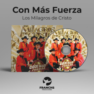 Album Con más fuerza from Los Milagros De Cristo