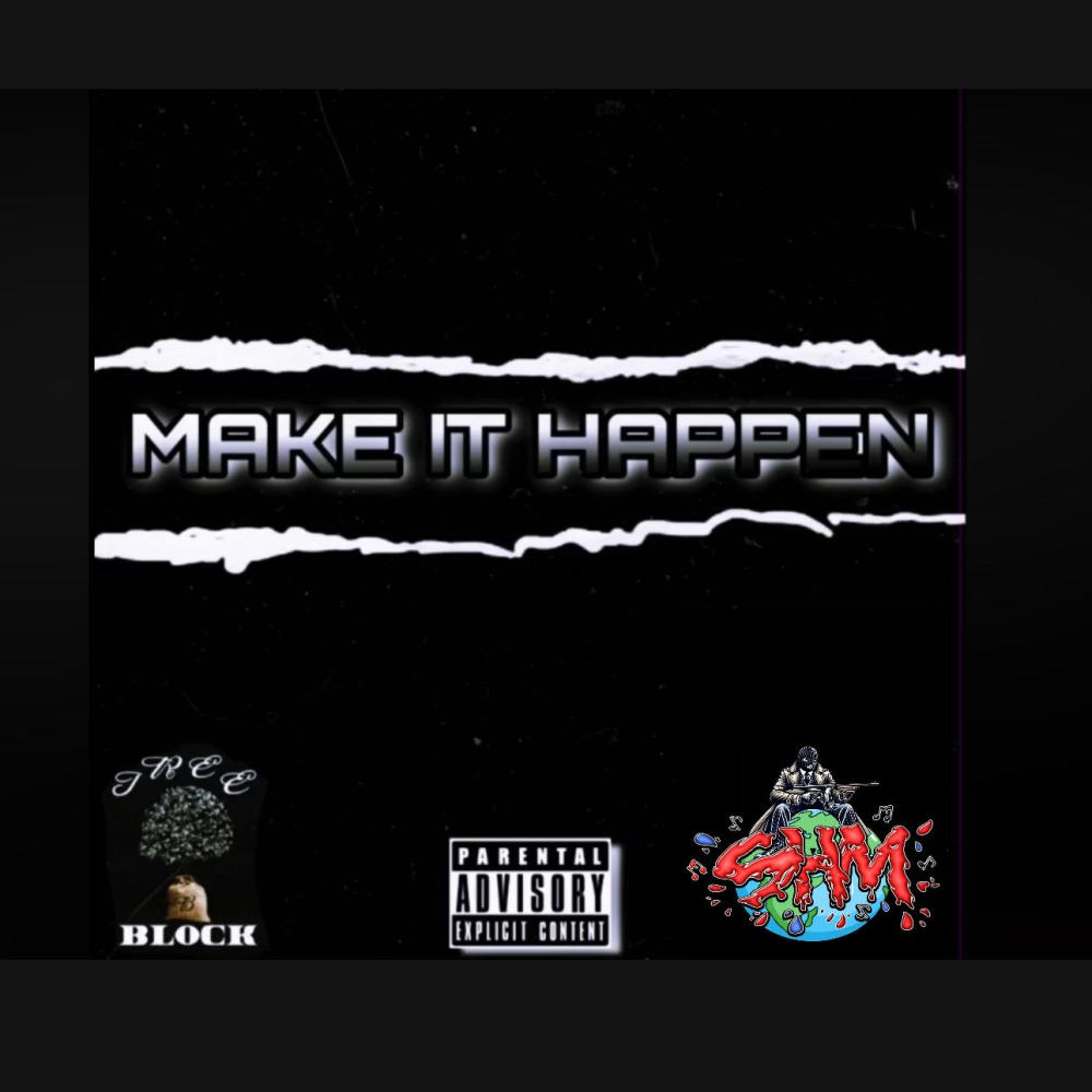 Make It Happen (feat. TB) (Explicit)