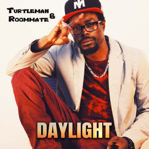 收听Turtleman的Daylight歌词歌曲