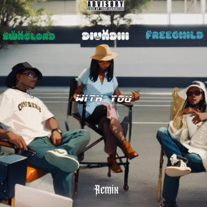 ดาวน์โหลดและฟังเพลง With you (feat. Divadiii & Freechild) (Remix|Explicit) พร้อมเนื้อเพลงจาก Swaglord