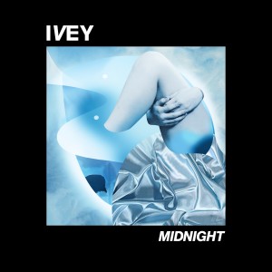 Dengarkan Midnight lagu dari Ivey dengan lirik