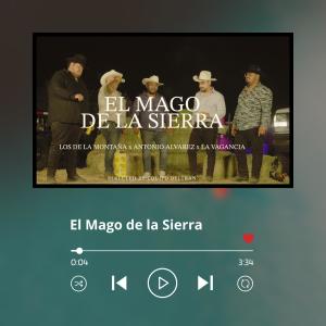 收聽Antonio Alvarez的El Mago de la Sierra (feat. Los de la Montaña & La Vagancia)歌詞歌曲