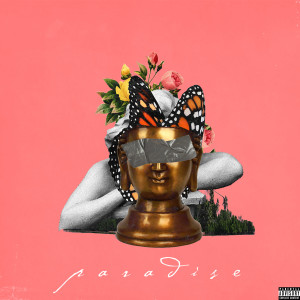 Listen to Paradise (Explicit) song with lyrics from Chelsea Reject
