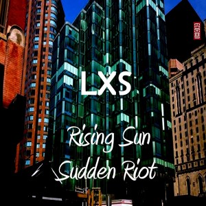 收听LxS的Sudden Riot歌词歌曲