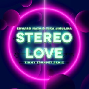 ดาวน์โหลดและฟังเพลง Stereo Love (Timmy Trumpet Remix) พร้อมเนื้อเพลงจาก Edward Maya