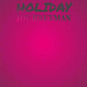 收听Viban Luki的Holiday Journeyman歌词歌曲