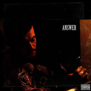 ดาวน์โหลดและฟังเพลง Answer (Explicit) พร้อมเนื้อเพลงจาก Fraks