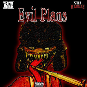 อัลบัม Evil Plans (Explicit) ศิลปิน G-Mo Skee
