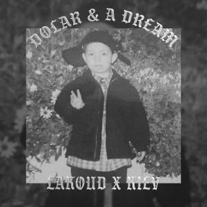 收聽Kiev的Dollar And A Dream (Explicit)歌詞歌曲