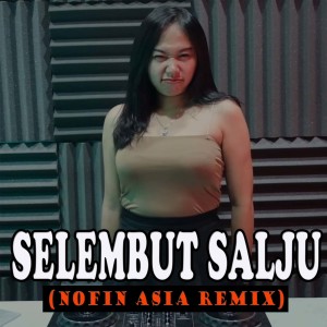 Nofin Asia的專輯Selembut Salju