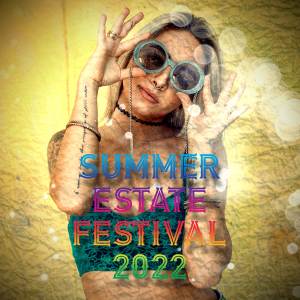 Summer Estate Festival 2022 dari Various Artists