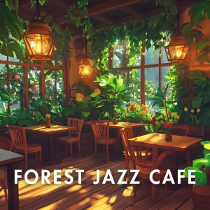 ดาวน์โหลดและฟังเพลง Forest Whisper Melodies พร้อมเนื้อเพลงจาก FOREST JAZZ CAFE