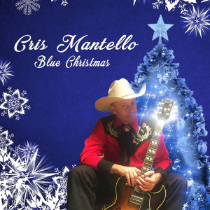 ดาวน์โหลดและฟังเพลง Blue Christmas พร้อมเนื้อเพลงจาก Cris Mantello