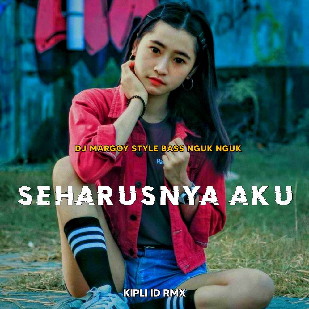 DJ SEHARUSNYA AKU MARGOY STYLE BASS NGUK NGUK