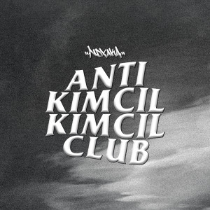 Anti Kimcil Kimcil Club