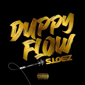 S.Lokez的專輯Duppy Flow (Explicit)