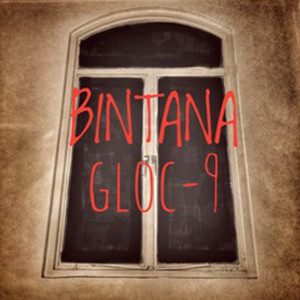 Listen to Bintana song with lyrics from Gloc 9