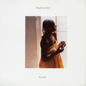 Randy Crawford的專輯Raw Silk