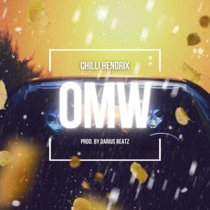 收聽Chilli Hendrix的OMW (feat. Darius Beatz) (Explicit)歌詞歌曲