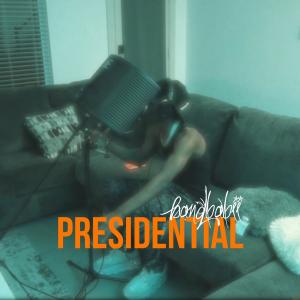 收聽SUPREMEKATI的Presidential (feat. BANDBABI) (Explicit)歌詞歌曲
