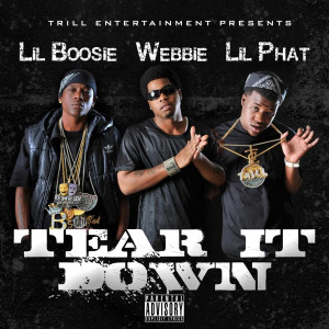อัลบัม Tear It Down (Explicit) ศิลปิน Lil Boosie