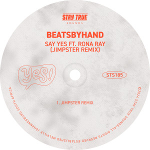 收聽beatsbyhand的Say Yes (feat. Rona Ray) (Jimpster Remix)歌詞歌曲