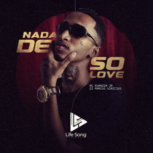 ดาวน์โหลดและฟังเพลง NADA DE SÓ LOVE (Explicit) พร้อมเนื้อเพลงจาก DJ Marcus Vinicius