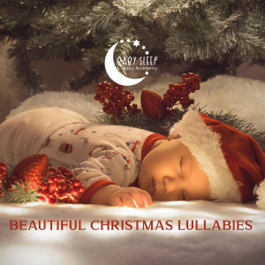 Beautiful Christmas Lullabies (Soft Baby Sleep Music, Enchanted Christmas Night for Kids)