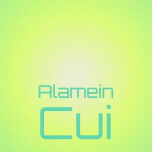Listen to Alamein Cui song with lyrics from Daing Hanae
