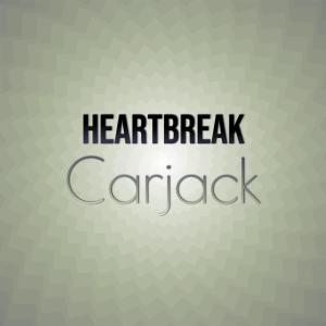 Album Heartbreak Carjack oleh Various Artists