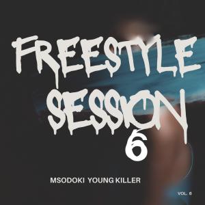 อัลบัม Freestyle Session 6 (Explicit) ศิลปิน Msodoki Young Killer
