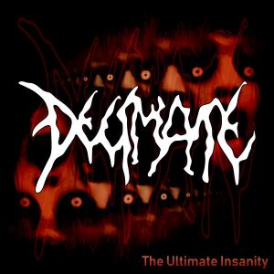 Album The Ultimate Insanity oleh Decimate