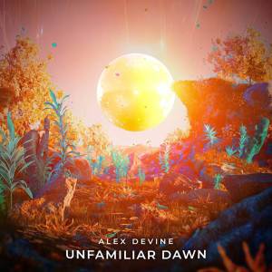 收聽Alex Devine的Unfamiliar Dawn歌詞歌曲
