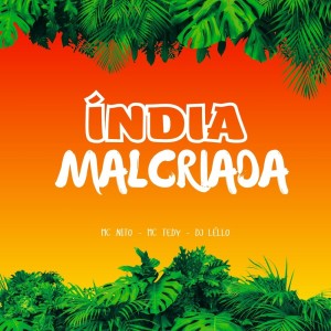 收聽Dj Lello的INDIA MALCRIADA (Explicit)歌詞歌曲