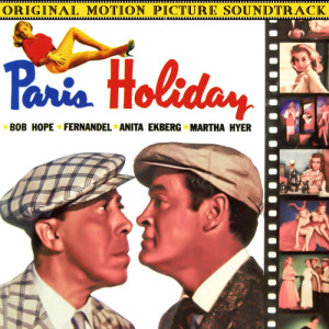 อัลบัม Paris Holiday (Original Motion Picture Soundtrack) ศิลปิน Film Orchestra
