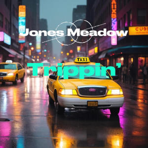 Jones Meadow的專輯Trippin’