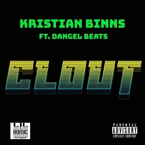 ดาวน์โหลดและฟังเพลง Clout (Explicit) พร้อมเนื้อเพลงจาก Kristian Binns