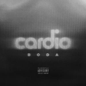 收聽Boda的Cardio (Explicit)歌詞歌曲