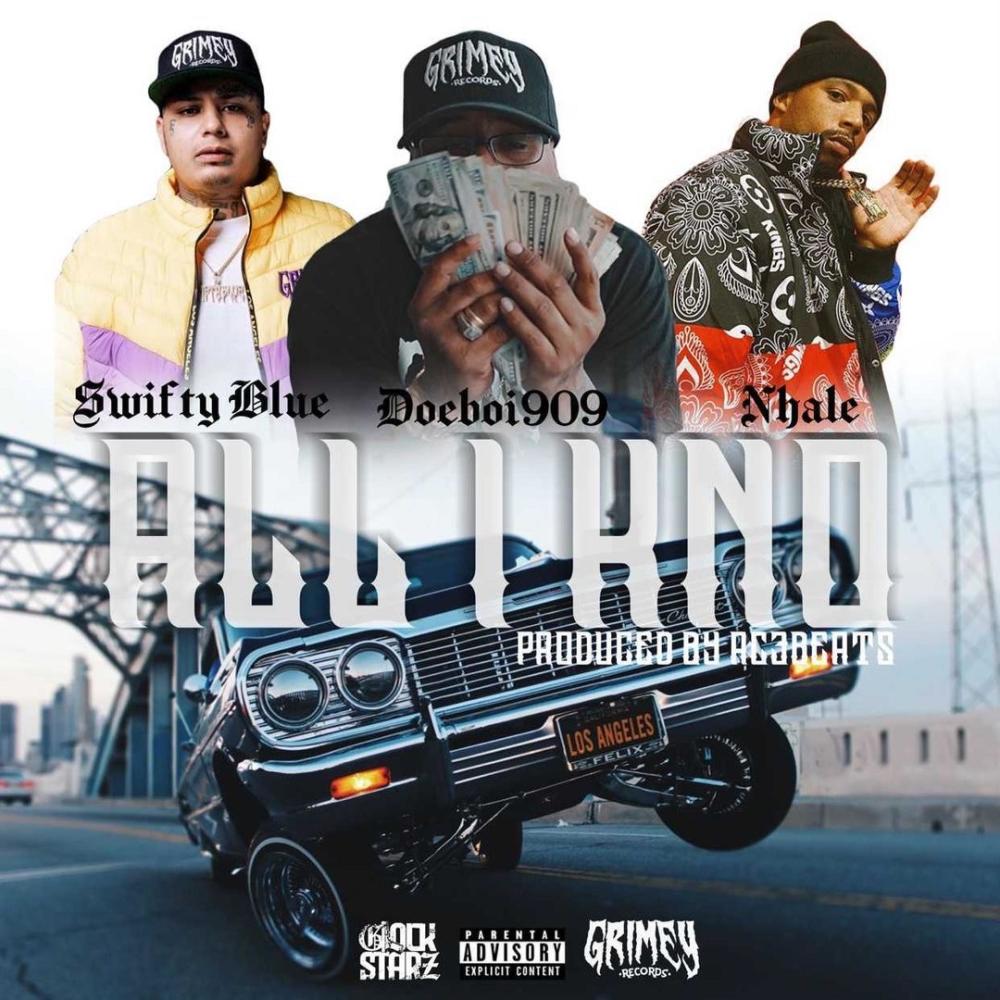 ALL I KNO (feat. NHALE & SWIFTY BLUE) (Explicit)