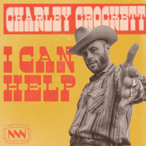 Listen to I Can Help song with lyrics from Charley Crockett