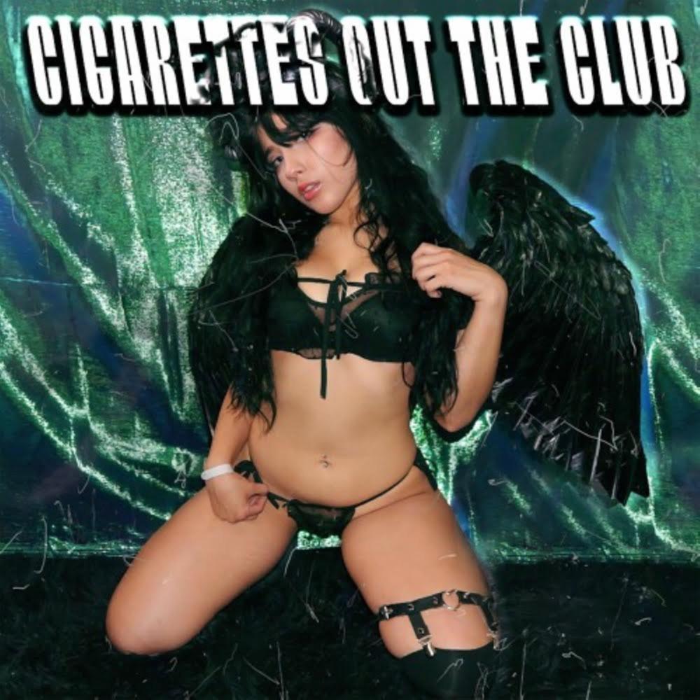 CIGARETTES OUT THE CLUB! (Explicit)