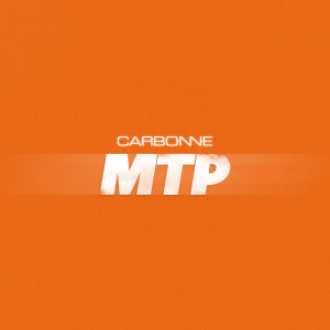 Listen to MTP (Explicit) song with lyrics from Carbonne