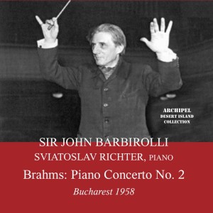 Sir John Barbirolli的專輯Brahms: Piano Concerto No. 2 in B-Flat Major, Op. 83 - Debussy: La mer, L. 109