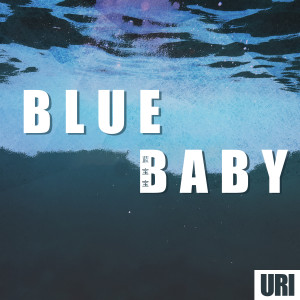 Listen to 蓝宝宝 (伴奏) song with lyrics from Uri